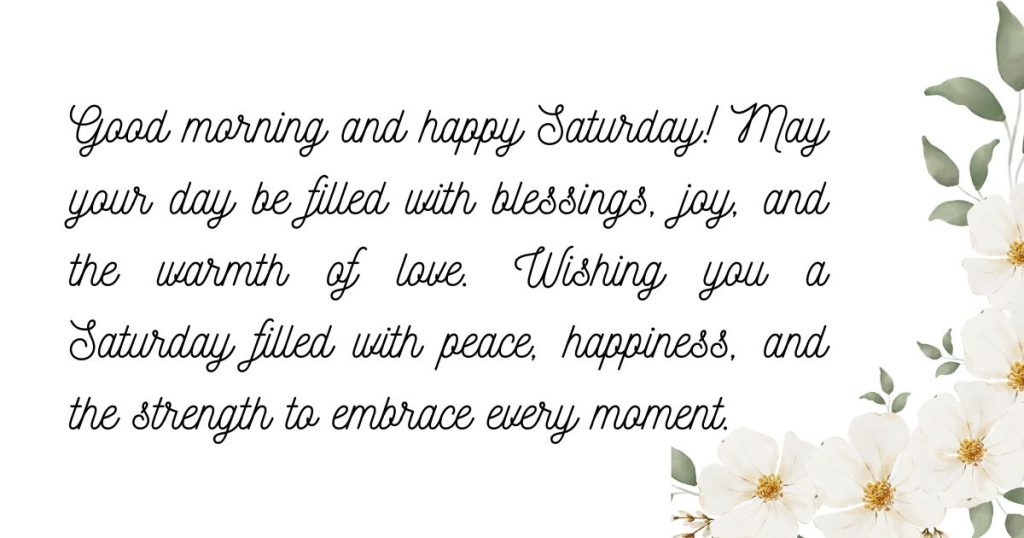 Lovely Saturday Blessings to Brighten Your Day