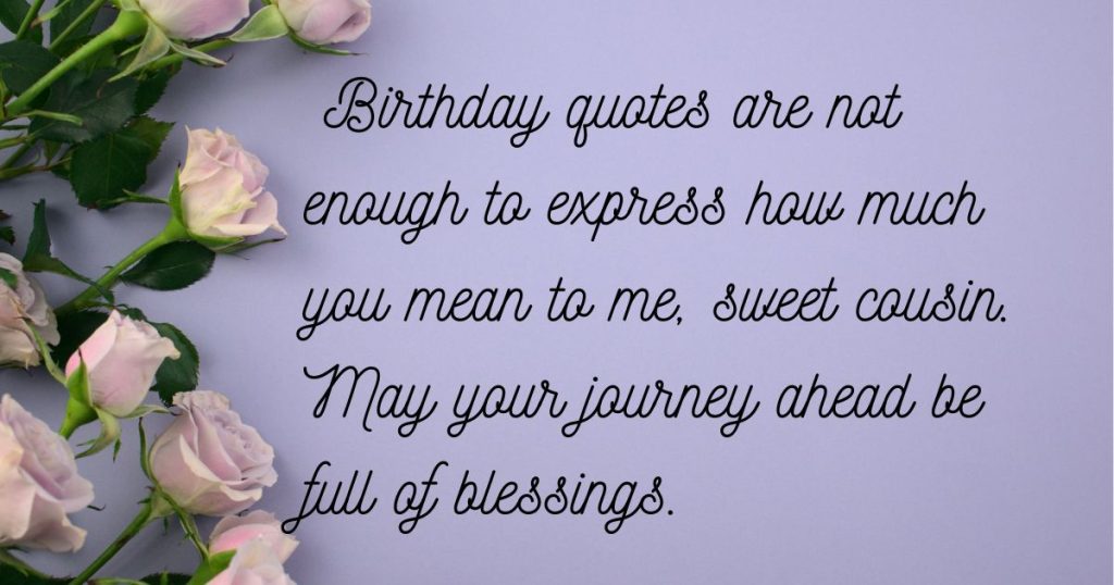 Inspirational Birthday Quotes for Cousins
