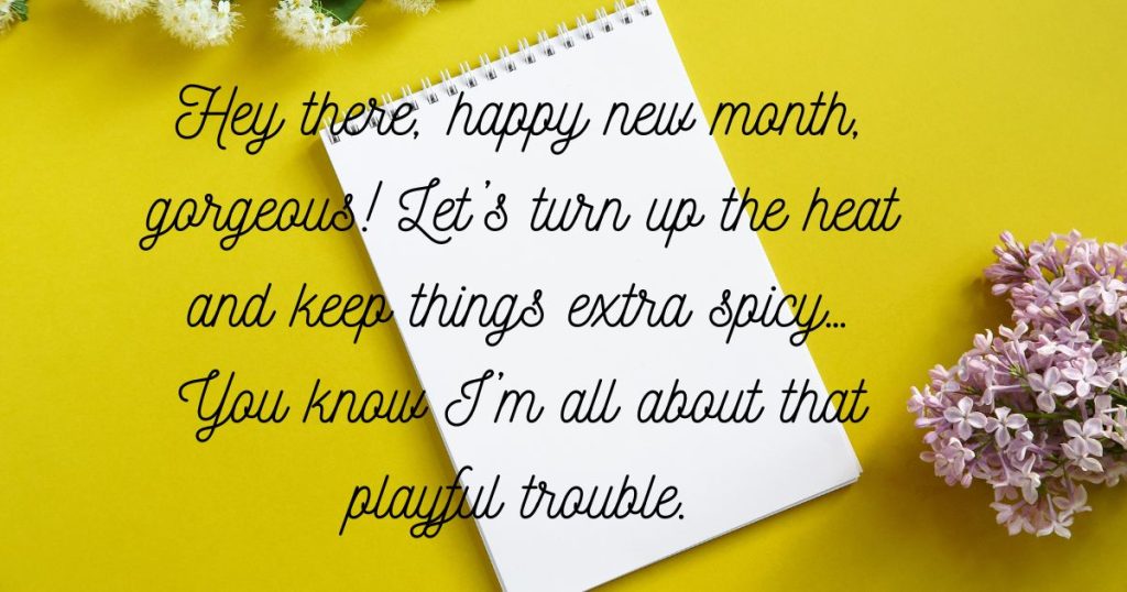 Inspirational New Month Wishes to Uplift My Partner