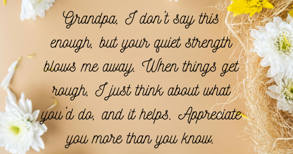 Emotional Notes to Honor Grandpa’s Role in My Life