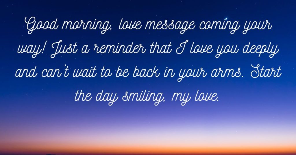 Sweet Words to Start His Day with Love and Warmth