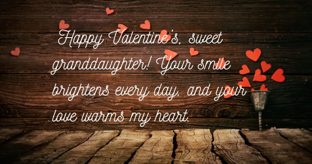 Valentines Day Wishes for Granddaughter
