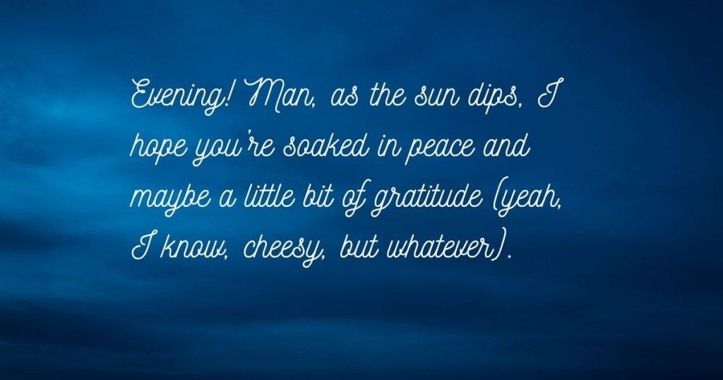 Uplifting Good Evening Blessings and Prayers