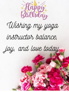Birthday Wishes for Your Yoga Teacher