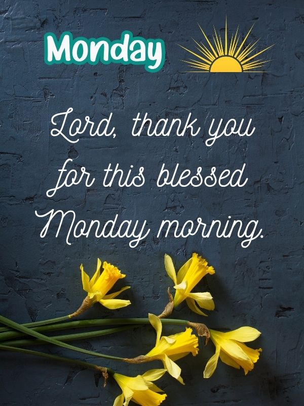 Heart-Touching Monday Blessings Quotes